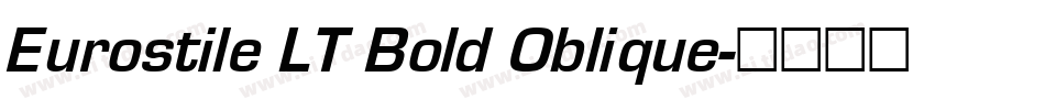 Eurostile LT Bold Oblique字体转换